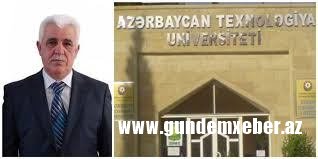 Gəncə Texnologiya Universitetinin rektoruna 1,3 milyonluq ittiham - Araşdırma başlayıb