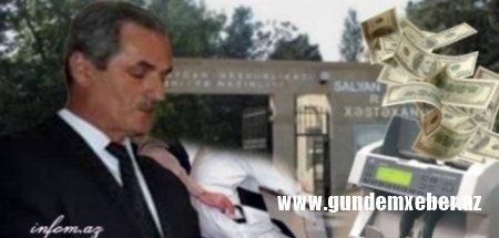 Salyanın baş həkimi dövlətin pulunu belə xərcləyir – MÜƏMMA