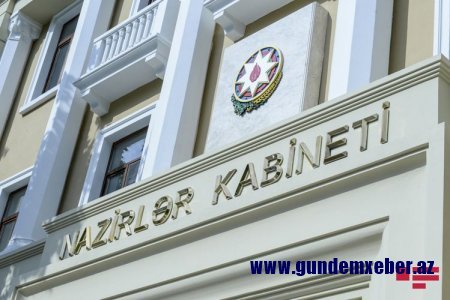 Nazirlər Kabinetinə yeni səlahiyyət verilib