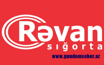 “Rəvan Sığorta” fəaliyyətini dayandırır - Nuru Əliyev iflas edir?..