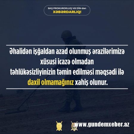 Baş Prokurorluq və və Daxili İşlər Nazirliyi əhaliyə xəbərdarlıq etdi