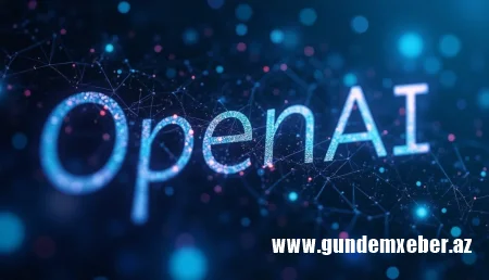"OpenAI"dən iddialı hədəf: Şirkət dəyərini 1 trilyon dollara çatdıracaq