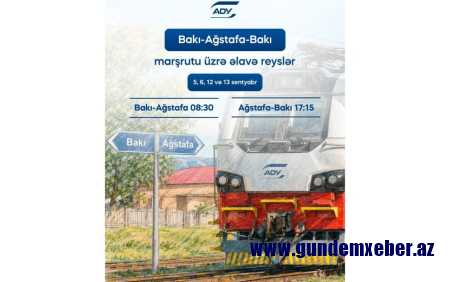 Bu marşrut üzrə əlavə qatar reysləri həyata keçiriləcək
